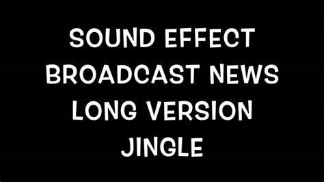 Sound Effect Broadcast News Long Version Jingle Youtube
