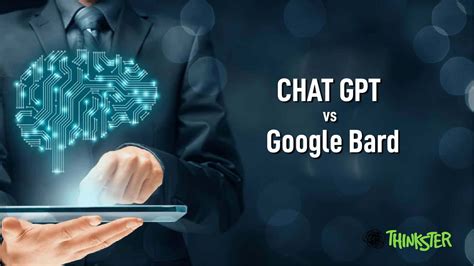 Chat GPT Vs Google Bard The Ultimate Comparison Thinkster