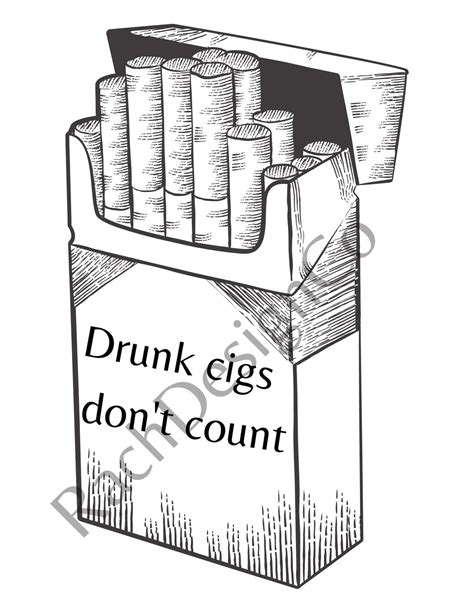 Drunk Cigs Dont Count Png Etsy