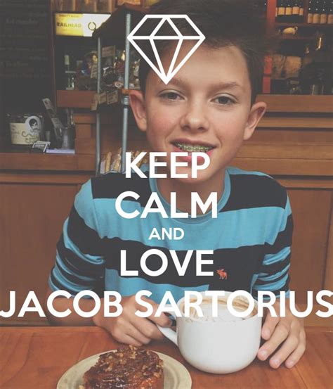 Keep Calm And Love Jacob Sartorius Poster Annayelisieieva Keep Calm