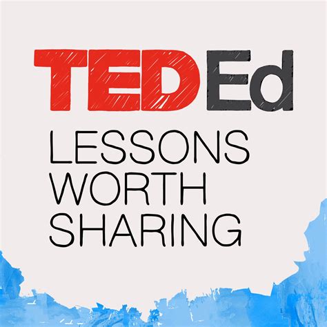 Ted Ed Lessons Worth Sharing By Tedtalks On Itunes Helping Others