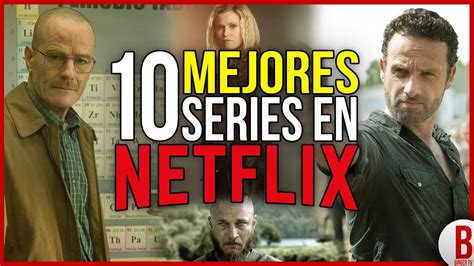 Top 10 Mejores Series En Netflix Youtube