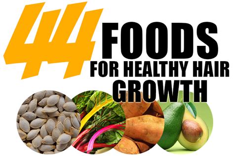 What are the nutrients for help to hair growth. 44 Foods For Healthy Hair Growth