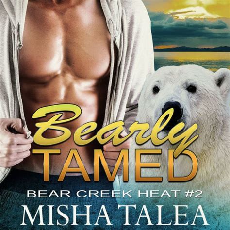 Bearly Tamed Paranormal Polar Bear Shifter Romance By Misha Talea Lou Borek