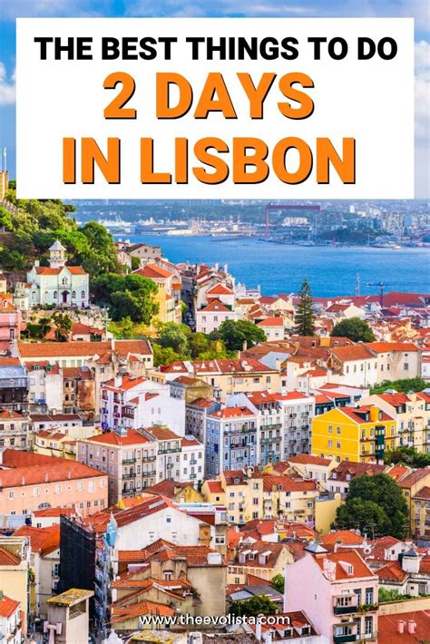 The Best 2 Days In Lisbon Itinerary The Evolista Lisbon Travel