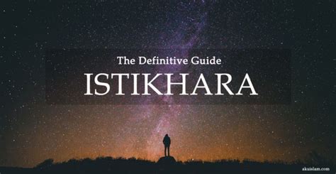 Istikhara Dua And Istikhara Prayer The Definitive Guide
