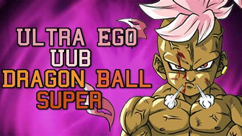 Ultra Ego Destruction Uub Dragon Ball Youtube