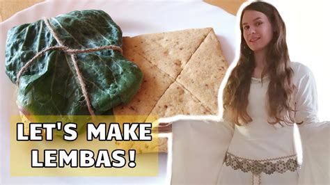 Make Lembas Bread From Lord Of The Rings With Eowyn Youtube