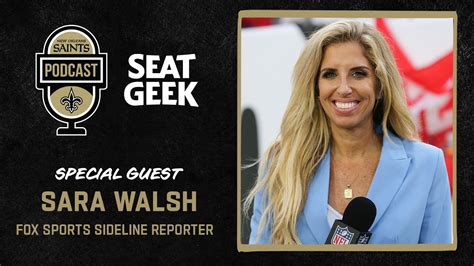 Fox Sports Sideline Reporter Sara Walsh Saints Podcast 11521 Youtube