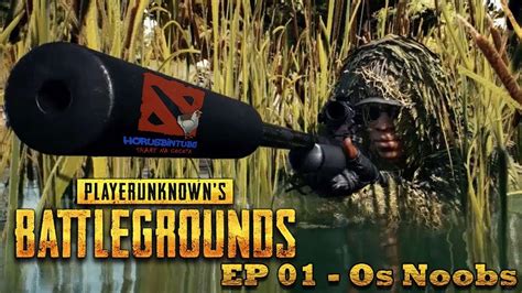 Playerunknowns Battlegrounds Ep 01 Os Noob Youtube