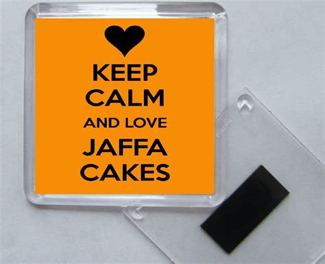 Keep Calm And Love Jaffa Cakes Square Acrylic Fridge Magnet Uk Handmade Products