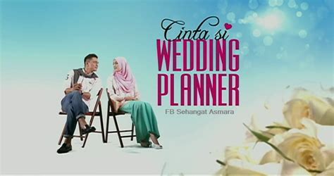 Cinta si wedding planner book. Drama Cinta Si Wedding Planner (2016) Akasia TV3 | LILEBIT