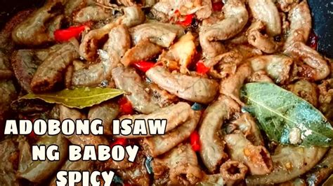 Adobong Isaw Ng Baboy Spicy Recipe Chryscael Channel Youtube