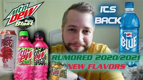New Mountain Dew Flavors Pepsi Blue Returns 2021 Rumored Launch