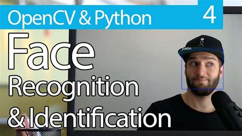 Opencv Python Tutorial 4 For Face Recognition And Identification