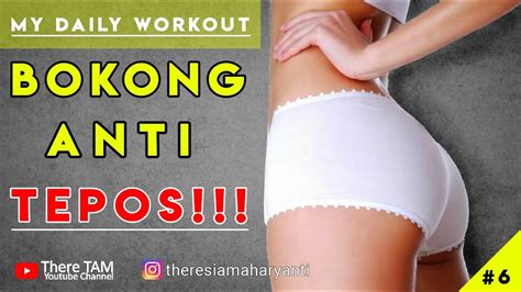 rahasia bokong kencang tanpa gym tanpa alat my daily workout 6 youtube