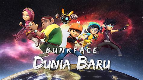 Kabarnya film animasi anak anak ini akan mulai tayang pada 25. Download Bunkface - Dunia Baru Ost Boboiboy Galaxy Mp3 Mp4 ...