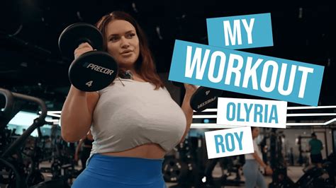 My Workout Olyria Roy Youtube