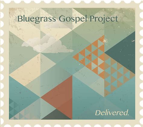 Album Review Bluegrass Gospel Project Delivered Album Review