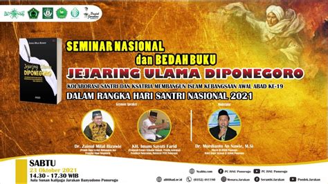 Seminar Nasional Dan Bedah Buku Jejaring Ulama Diponegoro Hsn Pp