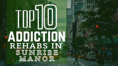 Top 10 Addiction Rehabs In Sunrise Manor Youtube