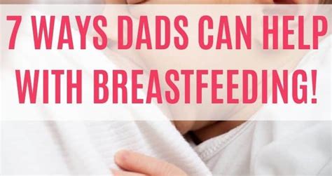 How Can Dads Help With Breastfeeding Simple Living Mommy