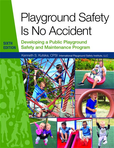 Playground Safety Is No Accident 6th Edition Developing A Public