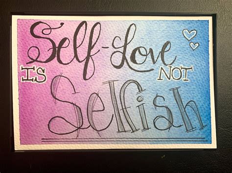 Self Love Is Not Selfish Inspirational Quote With Watercolor Etsy
