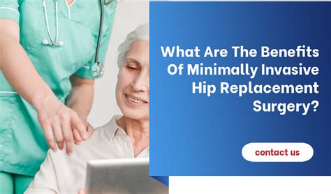 What Are The Benefits Of Minimally Invasive Hip Replacement Surgery