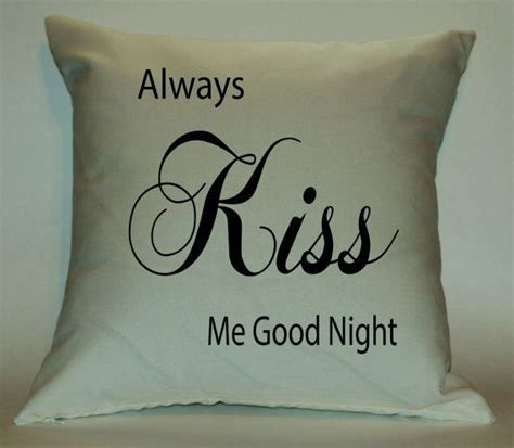 Always Kiss Me Goodnight 18x18 Decorative Pillow Cover Via Etsy Couple Pillow Custom Pillows