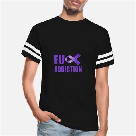Fuck Addiction T Shirts Unique Designs Spreadshirt
