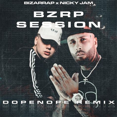 Stream Nicky Jam Bzrp Music Session Vol 41 Dopenope Remix By Dopenope Remixes Listen