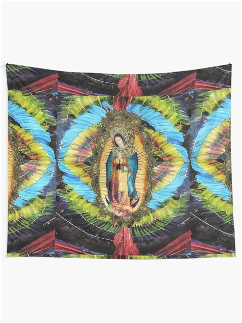 Our Lady Of Guadalupe Mexican Virgin Mary Mexico Aztec Tilma 20 103 Tapestry For Sale By