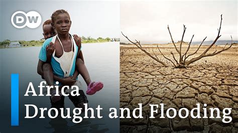 african countries hit by severe flooding and drought dw news youtube