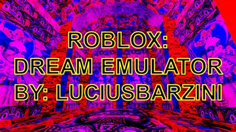I Found A Strange Game In Roblox Dream Emulator By Luciusbarzini