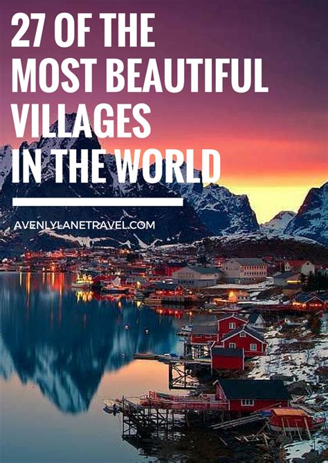 25 Of The Most Beautiful Villages In The World Beautiful Villages