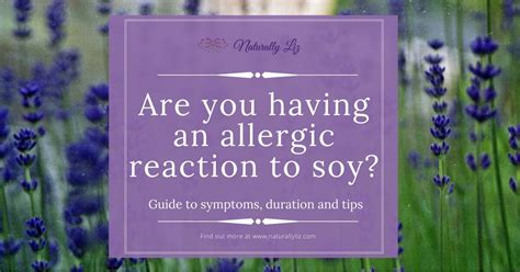 Are You Having An Allergic Reaction To Soy Naturally Liz