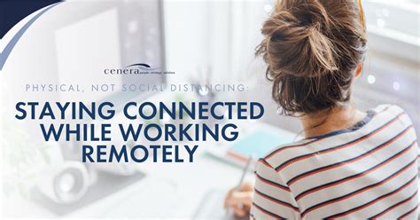 Physical Not Social Distancing Staying Connected While Working