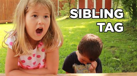 The Sibling Tag Youtube