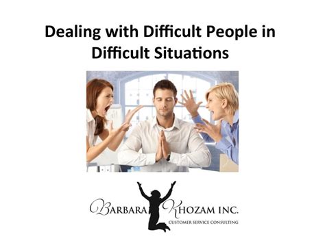 Dealing With Difficult People In Difficult Situations Small Business