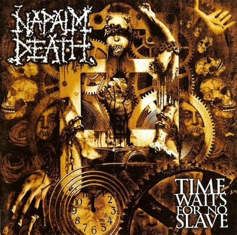 O P I U M H U M Napalm Death Time Waits For No Slave 2009