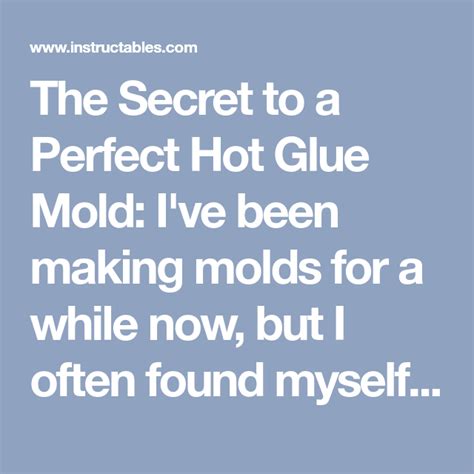 The Secret To A Perfect Hot Glue Mold In 2021 Mold Making Diy Resin Crafts Uv Cure Resin