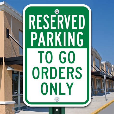 Reserved Parking To Go Orders Only Sign Save 10 W Discount