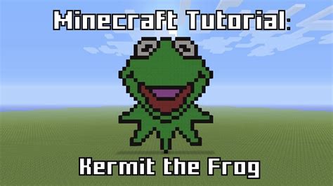 Minecraft Pixel Art Kermit This Tutorial Gives You Some Basic