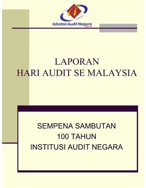 Jawatan kosong jabatan audit negara malaysia 2020. LAPORAN HARI AUDIT SE MALAYSIA - Jabatan Audit Negara