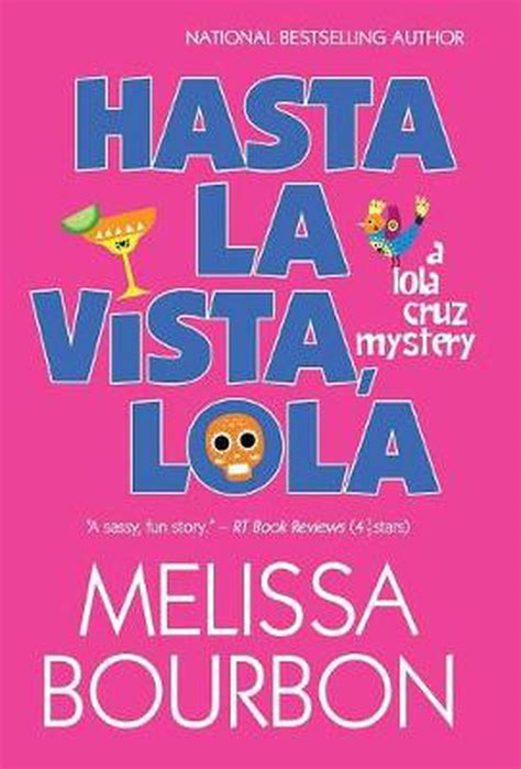 Hasta La Vista Lola By Melissa Bourbon English Hardcover Book Free