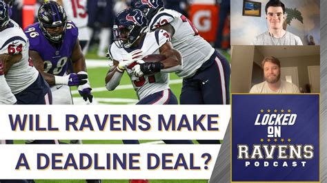 Discussing If The Ravens Should Make A Trade At The Deadline With