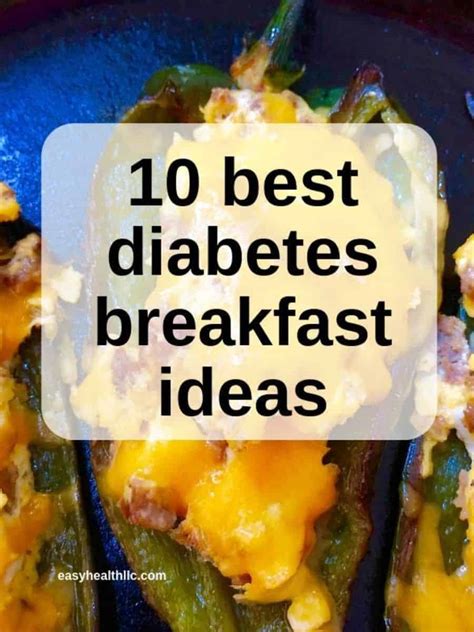 10 Best Diabetes Breakfast Ideas Story Easyhealth Living