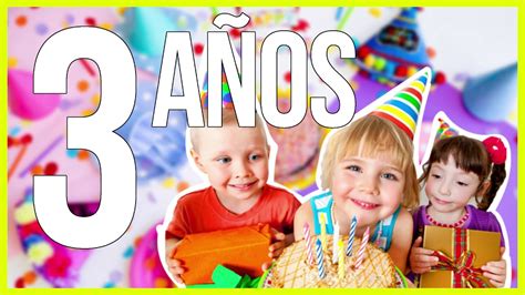 Cumpleaños Feliz Infantil Para Niños 3 Años Cancion De Cumpleaños Para