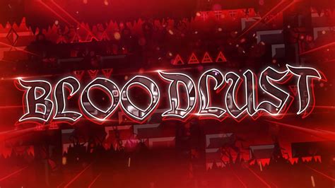 Bloodlust by Knobbelboy 100% (Extreme Demon) - YouTube